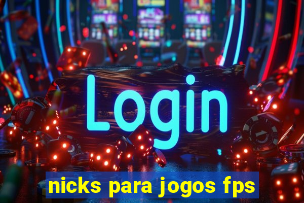 nicks para jogos fps